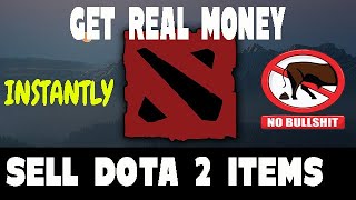 How to Sell Dota 2 Items for Real Money ?