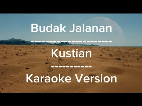 Budak Jalanan-Kustian (Karaoke Version) || Karaoke Music World