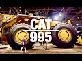 CAT Biggest Loader 995
