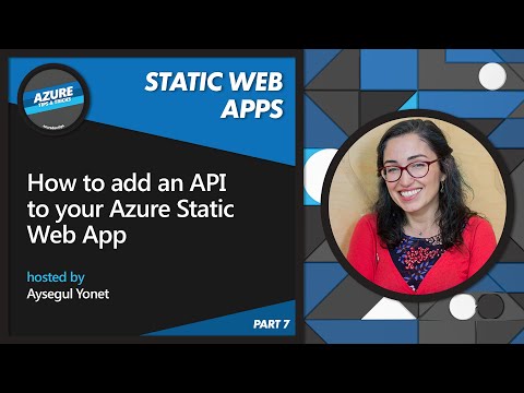 How to add an API to your Azure Static Web App | Azure Tips and Tricks: Static Web Apps