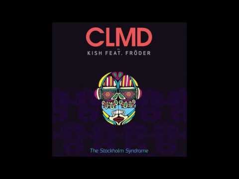 CLMD Vs Kish feat. Froder - The Stockholm Syndrome (CLMD Extended Version)