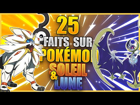 25 Faits Que Vous Ne Saviez Pas - Pokémon Soleil & Lune