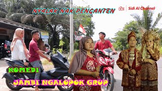 Download lagu nyalak nak penganten !!..KOMEDI JAMBI NGALOPOK GRUP mp3 Download lagu nyalak nak penganten !!..KOMEDI JAMBI NGALOPOK GRUP mp3