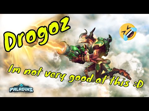 Paladins Drogoz Game-play Im Really Not Good At This