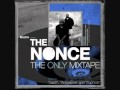 The Nonce - The Only Mixtape (2010) -21- Ammon Contact and Sach - Into 777