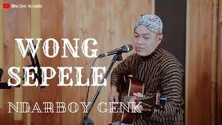 Download lagu WONG SEPELE - NDARBOY GENK | COVER BY SIHO LIVE ACOUSTIC mp3 Download lagu WONG SEPELE - NDARBOY GENK | COVER BY SIHO LIVE ACOUSTIC mp3