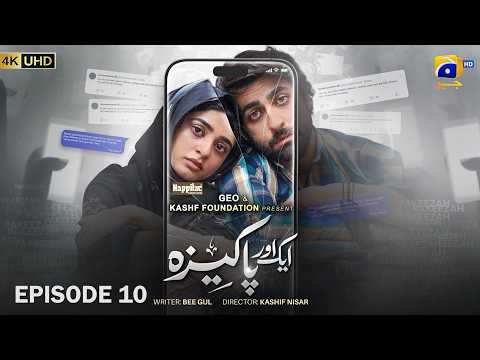 Aik Aur Pakeezah Episode 10 - [Eng Sub] Digitally Presented by Happilac Paints - 12th February 2026