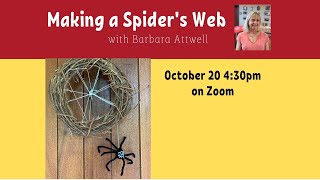 Kids Workshop with Barbara Attwell - Making a Spider's Web