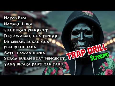 Kumpulan Lagu Trap Drill Screamo Indonesia 2025