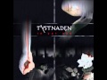 Tystnaden - Born from a wish