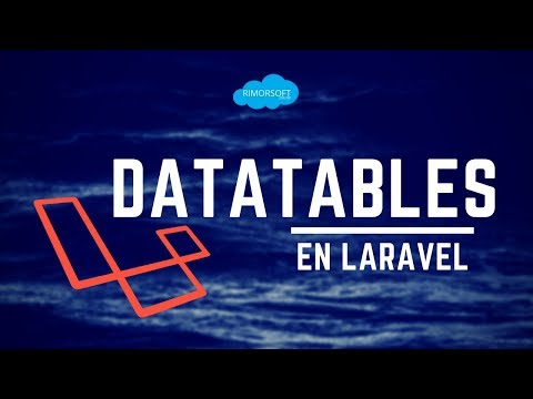 Tip 3 Datatables en Laravel | Rimorsoft Online