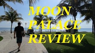 preview picture of video 'MOON PALACE RESORTS: A Detailed Review and Tour 2015'