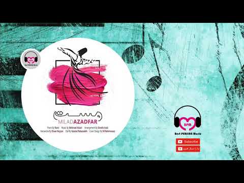 Milad Azadfar   Mast - میلاد آزاد فر - مست