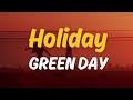 Holiday - Green Day | Lyrics