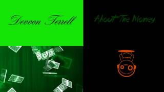 Devvon Terrell About The Money Visual