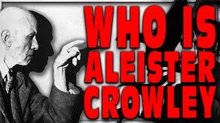 THE CREEPIEST MAN TO EVER LIVE (ALEISTER CROWLEY OR CREEPY CROWLEY)