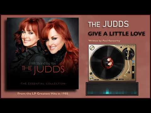 The Judds - "Give a Little Love"
