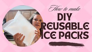 Homemade Reusable Ice Packs | For Camping, Coolers, Or Even Injuries! | DIY