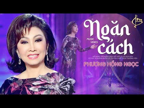 Ngăn cách | St: Y Vân | Phương Hồng Ngọc