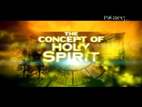 Interfaith Issues S01E16 The Concept of Holy Spirit Dr Laurence B Brown