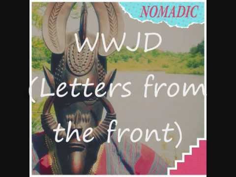 Akin Yai - WWJD(Letters from the front)