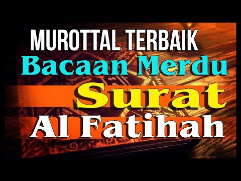 Murottal Merdu Surah Al Fatihah Irama Jiharkah Ajam