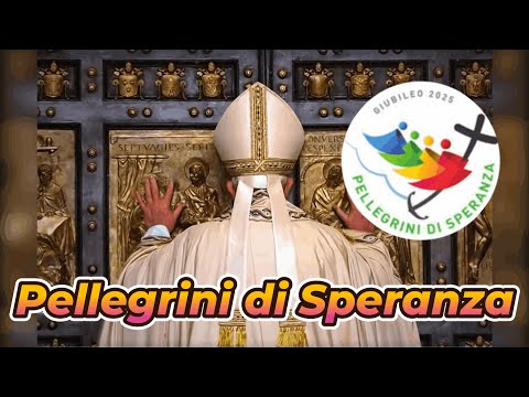 PELLEGRINI DI SPERANZA 🙏 (Inno del Giubileo 2025)