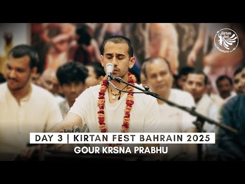 Gour Krsna Prabhu | Day 3 | Kirtan Fest Bahrain 2025