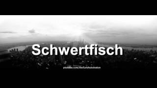 How to pronounce Schwertfisch in German