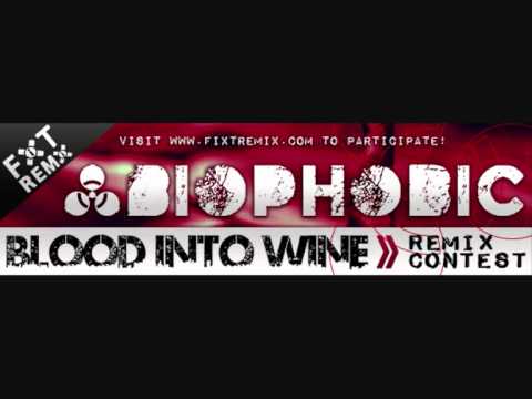 Biophobic - Blood Into Wine (Raw Nerve Remix) - FIXT Remix Contest