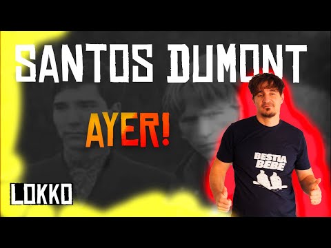 Reacción a Los Santos Dumont - Ayer | Análisis de Lokko!
