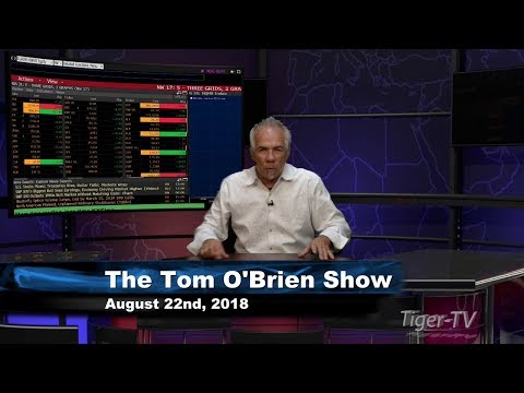 August 22nd Tom O'Brien Show on TFNN - 2018