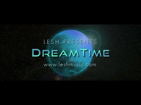 DreamTime 067 [Melodic Progressive channel] (with Lesh) 10.07.2019