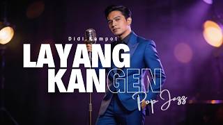 Download lagu 🎙️LAYANG KANGEN - DIDI KEMPOT (POP JAZZ COVER) | Cover By Kanzzaz Musik mp3 Download lagu 🎙️LAYANG KANGEN - DIDI KEMPOT (POP JAZZ COVER) | Cover By Kanzzaz Musik mp3