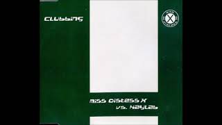 Miss Distess X vs  Kaylab - Clubbing (Extended Club Mix)