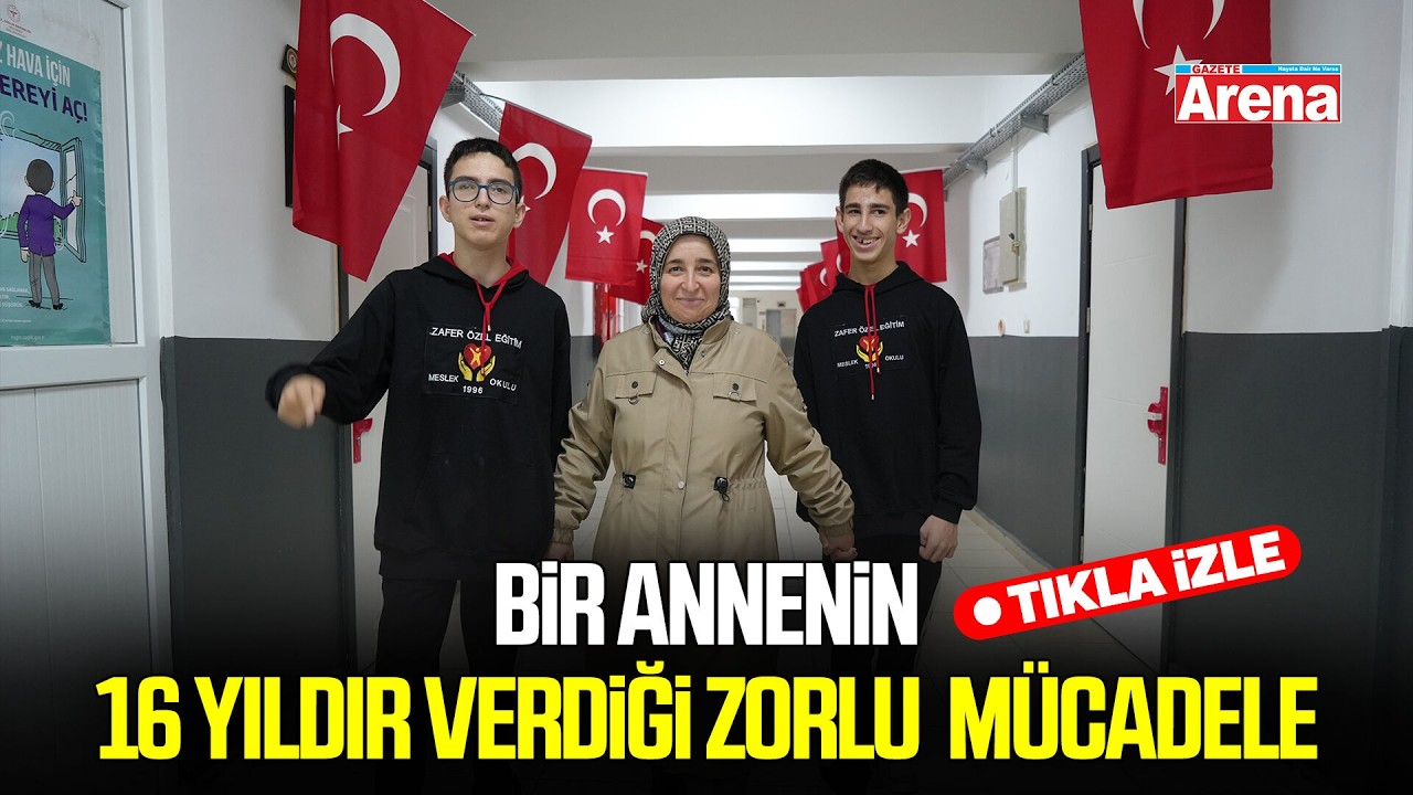 Samsun’da bir annenin 16 yıldır verdiği zorlu  mücadele