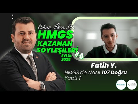 Eylül HMGS'de Nasıl 107 Doğru Yaptı? | Erhan Hoca İle HMGS Kazanan Söyleşileri #6