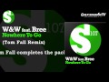 W&W feat. Bree - Nowhere To Go (Tom Fall Remix ...
