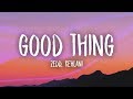 Zedd, Kehlani - Good Thing (Lyrics)