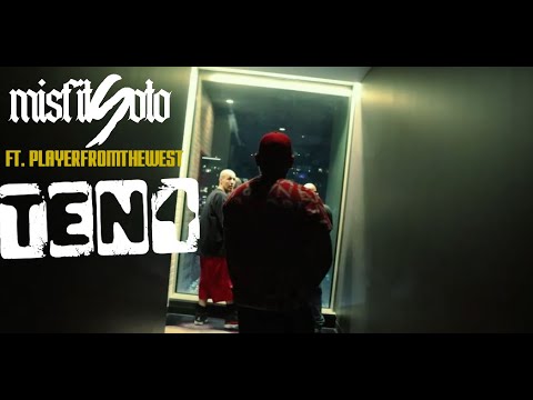 Misfit Soto x Player From The West - Ten4 (Official Music Video)
