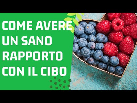 Come Costruire un SANO RAPPORTO con il Cibo - Emilfitness Docet