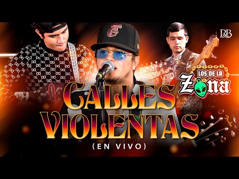 Los De La Zona - Calles Violentas [En Vivo]