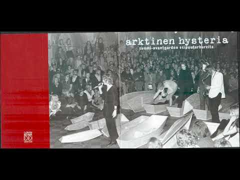 Various Artists - Arktinen Hysteria: Suomi-Avantgarden Esipuutarhureita