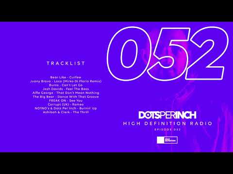 High Definition Radio Episode 052: Bear Like, Freak On and Corrupt (UK) in the mix