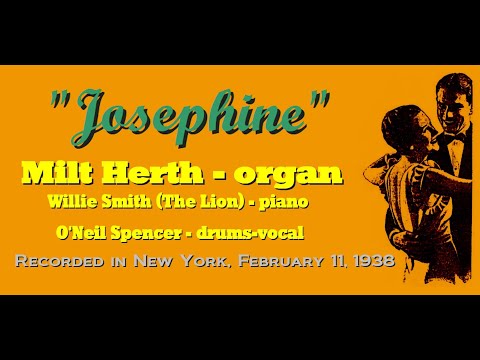 "Josephine" Milt Herth and Willie "The Lion" Smith 1938