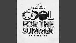 Cool for the Summer (Rock Version)