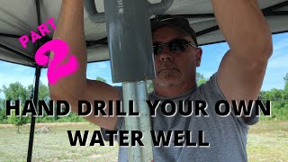 How to hand dig your own shallow water well - PART 2 | How to Homestead! Hand Auger to Sand Point.