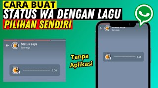 Download lagu CARA BUAT STATUS WA DENGAN LAGU SENDIRI/ LAGU KESUKA'AN MU mp3