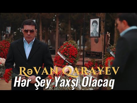 Rəvan Qarayev - Hər şey yaxşı olacaq (Official Video 2025)
