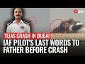 Who S Wing Commander Namansh Syal The IAF Tejas Pilot Killed At Dubai Air Show